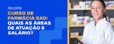 Curso de Farmácia EAD: Quais as Áreas de Atuação e Salário Faculdade ITH