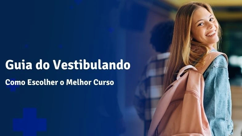 Jovem estudante sorridente com mochila nas costas em um ambiente acadêmico, representando o início da jornada universitária. Na imagem, destaca-se o título "Guia do Vestibulando: Como Escolher o Melhor Curso", indicando um material de apoio para estudantes que estão decidindo sua graduação.