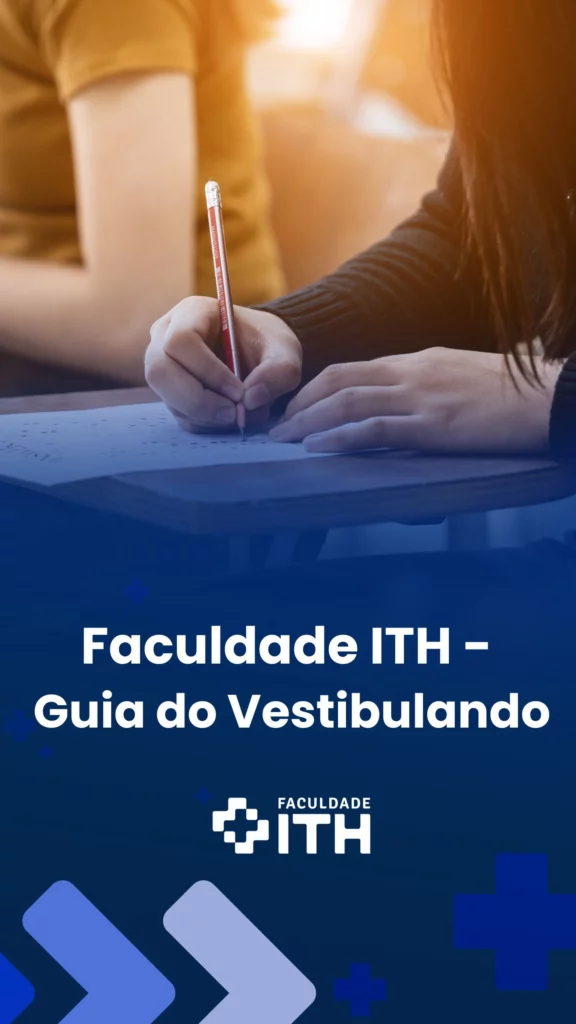 Capa do E-book "Guia do Vestibulando" da Faculdade ITH. A imagem mostra um estudante preenchendo um gabarito, representando a preparação para o vestibular e a importância do planejamento acadêmico.