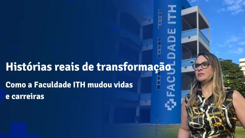 Fachada da Faculdade ITH com a CEO inspirada, representando histórias reais de transformação no ensino superior e na pós-graduação.
