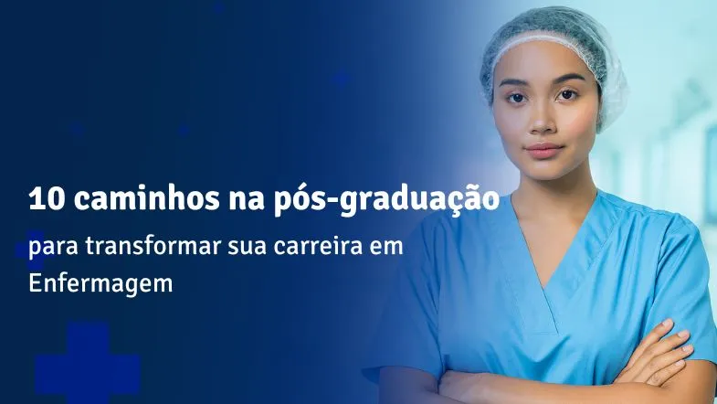 Enfermeira com roupa azul e touca cirúrgica olhando com confiança; ao lado, texto sobre pós-graduação em Enfermagem.