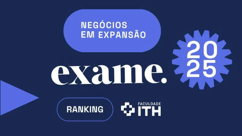 Faculdade ITH reconhecida no ranking Negócios em Expansão 2025 da Revista Exame.