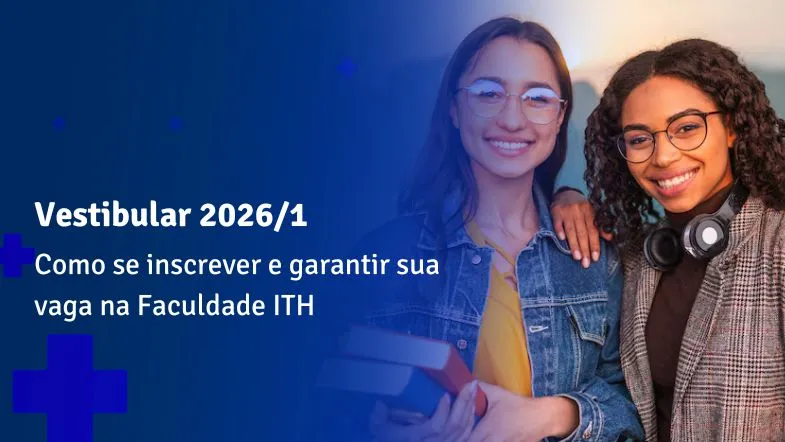 Duas jovens sorrindo com livros na mão, representando estudantes prestes a iniciar a graduação no Vestibular 2026/1 da Faculdade ITH.