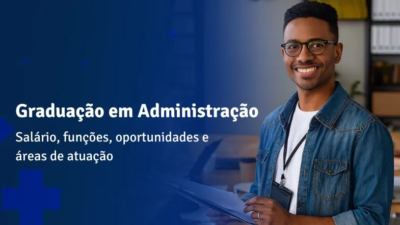Graduação em Administração: aluno em ambiente corporativo, destaque para salário, funções e oportunidades de carreira.