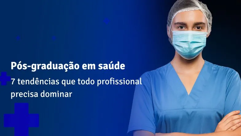 Profissional de saúde com máscara, representando a importância da pós-graduação em saúde para acompanhar tendências do setor.