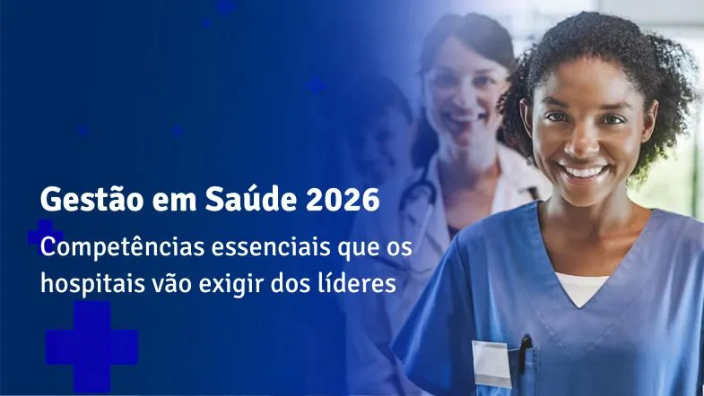 Profissional de saúde sorrindo com equipe ao fundo, representando liderança em gestão hospitalar e competências essenciais para 2026.