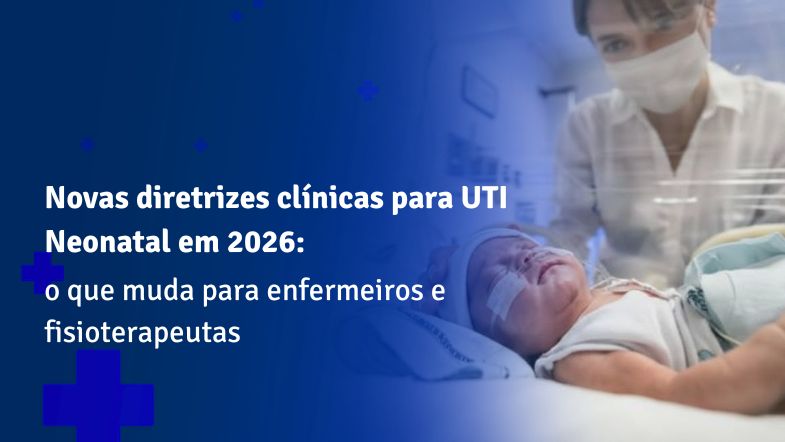 Profissional de enfermagem assistindo recém-nascido em UTI Neonatal, com foco em cuidado intensivo e segurança clínica em 2026.